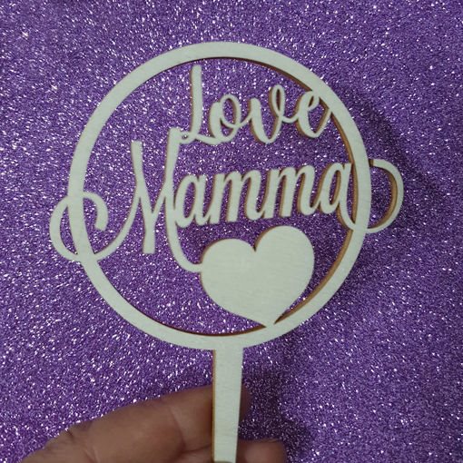 Laserizzami Incisione Taglio Laser | Cake Topper in Legno Love Mamma