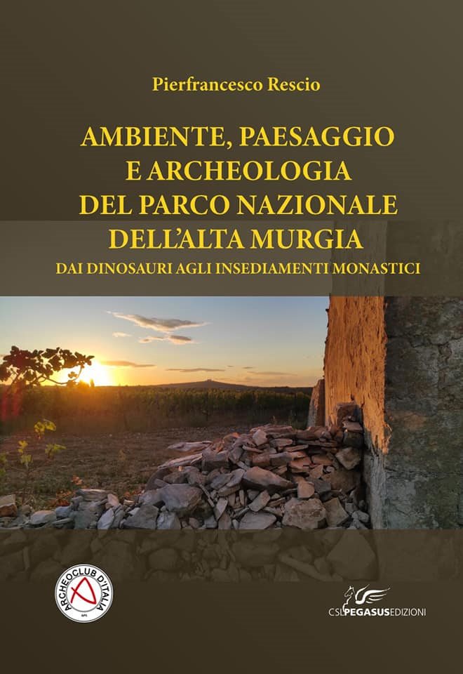 Archeoclub d'Italia aps Sede Locale di Corato | AMBIENTE, PAESAGGIO E ARCHEOLOGIA DEL PARCO DELL’ALTA MURGIA DAI DINOSAURI AGLI INSEDIAMENTI MONASTICI -